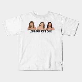 Long Hair Don't Care NEW VERSION Kids T-Shirt